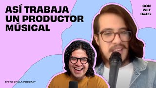 Cómo trabajan los mejores productores musicales  Entrevista con Wet Baes [upl. by Ahsenal]