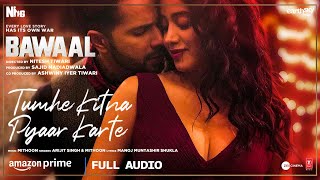 Tumhe Kitna Pyaar Karte Audio Bawaal  Varun Janhvi  Mithoon Arijit Manoj  Sajid N Nitesh T [upl. by Betteann]