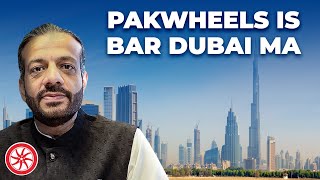 PakWheels Dubai Arha Hai Weekly Update [upl. by Nohsram]