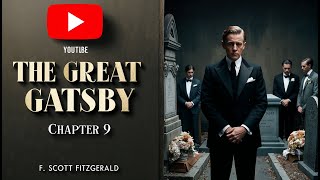 The Great Gatsby  Chapter 9 The Epilogue and Reflection  Audiobook Narration by Kara Shallenberg [upl. by Aiel]