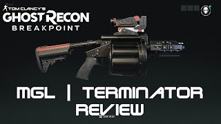 MGL Terminator Review  Ghost Recon Breakpoint [upl. by Berns223]