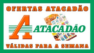 ATACADÃO OFERTAS E PROMOÇÕES OFERTA E PROMOÇÃO ATACADAO COMPRAS MÊS [upl. by Liz]