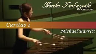 塚越慎子【Marimba solo】Caritas 1 mov  Michael Burritt [upl. by Ravel]