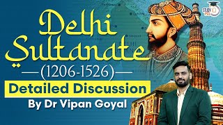 Delhi Sultanate 12061526 Detailed Discussion l Dr Vipan Goyal l Study IQ PCS [upl. by Lombardy]