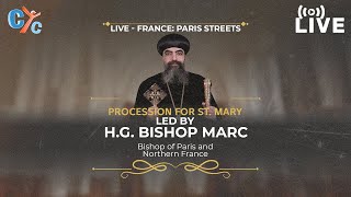 Live France Paris Streets Procession for St Mary Led by HG Bishop Marc [upl. by Genvieve876]