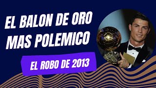 quotROBO Balón de Oro 2013 Favoritismo hacia Cristiano Ronaldo [upl. by Rella]