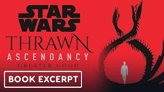 Star Wars Thrawn Ascendancy Book 2 Greater Good  Exclusive Official Excerpt [upl. by Martguerita]