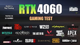 RTX 4060  Test in 22 Games  RTX 4060 Gaming Test [upl. by Gaither588]