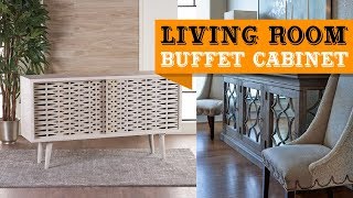 57 Living Room Buffet Cabinet Design Ideas [upl. by Elbam]