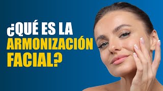 ¿Qué es la Armonización Facial [upl. by Uthrop591]