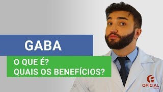 GABA O QUE É QUAIS OS BENEFÍCIOS  Oficial Farma [upl. by Gut]