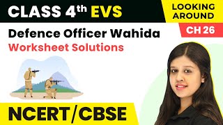 EVS Class 4 Lesson Defence officer Wahida [upl. by Naginarb]