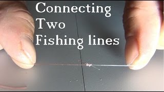 Tie 2 Fishing Lines Together  The Easy amp Strong Knot [upl. by Ayotal782]