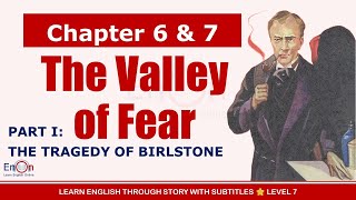 Learn English through story level 7 ⭐ Subtitle ⭐ The Valley of Fear ⭐ Part I Chapters 6 amp 7 [upl. by Hamon]