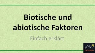 Biotische und abiotische Faktoren Alte Version [upl. by Aivon356]