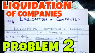 4 Liquidation of Companies  Problem 2 By Saheb Academy  BCOM  BBA  CA INTER [upl. by Dyna]