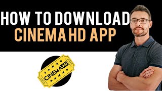 ✅ How To Download and Install Cinema HD App Full Guide [upl. by Harp]