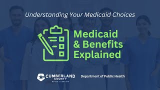 Medicaid and Benefits Explained [upl. by Odranoel]