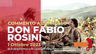 don Fabio Rosini  Commento al Vangelo di domenica 1 Ottobre 2023 [upl. by Desdee906]