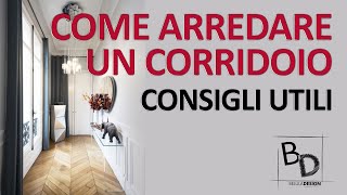 COME ARREDARE UN CORRIDOIO  Consigli Utili  Belula Design [upl. by Eekram]