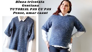 Bluza tricotata Gentiana Tutorial Umar cazut pense tricotate [upl. by Aldarcy272]