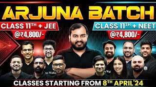 Class 11th 2025  NEW BATCHES  Arjuna JEE amp Arjuna NEET  ₹4800 for Complete Course 🔥 [upl. by Ecilahs]