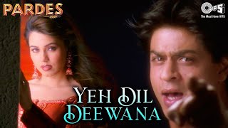 Yeh Dil Deewana Lyrical Video Pardes  Sonu Nigam Hema Sardesai amp Shankar Mahadevan [upl. by Polard]