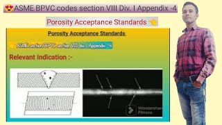 porosity Acceptance standards  ASME BPVC section VIII div I Appendix 4 [upl. by Hera106]