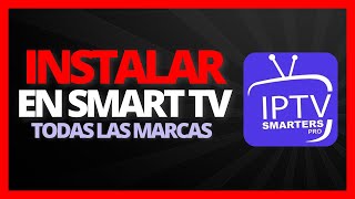 ✅🥇 Instalar IPTV Smarters Pro en mi TV 2024 🔴 Cualquier Smart TV Celular y PC Samsung Lg Roku [upl. by Allenrac816]