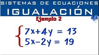 Sistemas de ecuaciones lineales 2x2  Método de igualación  Ejemplo 2 [upl. by Atihana]