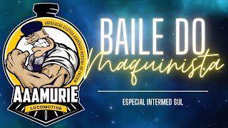 BAILE DO MAQUINISTA VOL 3  ESPECIAL INTERMED SUL 2022 [upl. by Burkhardt]