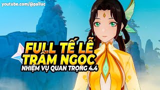 Full Nhiệm Vụ Quan Trọng Nhất 44 Trầm Ngọc Tế Lễ Nhiệm Vụ Tế Lễ Không Trầm Cảm Genshin Impact [upl. by Brendan]