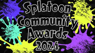 Splatoon Community Awards 2024 [upl. by Suilienroc764]