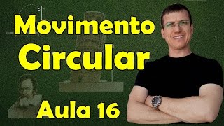 Movimento Circular Uniforme MCU  Cinemática Escalar  Aula 16  Prof Marcelo Boaro [upl. by Joiner506]