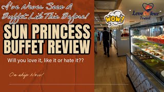 Sun Princess Buffet Review Wow [upl. by Kimball431]