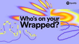 Wrapped Is Here  Find Out Who Is On Your Wrapped Card  Spotify [upl. by Yerkovich]