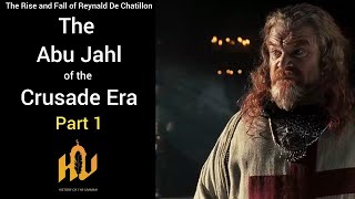 Documentary  Reynald de Chatillon PART 1 The Rise of the most Controversial Crusader Abu Jahl [upl. by Brandy]