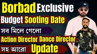 SHAKIB KHAN Borbaad বরবাদ সিনেমায় থাকছে ভারতের No 1 Action Director Ravi Verma 😱তার সাথে আরো আপডেট🔥 [upl. by Ynneg]