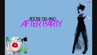 Adore Delano  After Party Tradução PTBR [upl. by Anale]