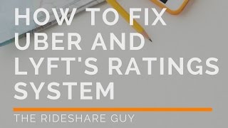 How to Fix Uber and Lyfts Ratings System [upl. by Soilisav]