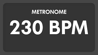 230 BPM  Metronome [upl. by Norraa]