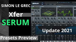 Xfer Records  Update 2021 Serum  Presets Preview [upl. by Spencer]