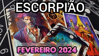 ESCORPIÃOFEVEREIRO 2024 💦 NÃO RECUE PORQUE SERÁ INCRÍVEL [upl. by Ellebasi]