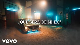 La Adictiva  ¿Qué Será De Mi Ex Lyrics [upl. by Barstow]