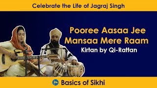 Pooree Aasaa Jee  Kirtan by Qi Rattan Celebrating the Life of Jagraj Singh [upl. by Drawe]