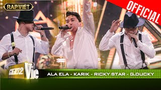 Karik GDucky Ricky Star tạo một cuộc địa chấn bằng bản rap Ala Ela  RAP VIỆT Live Stage [upl. by Jacynth540]