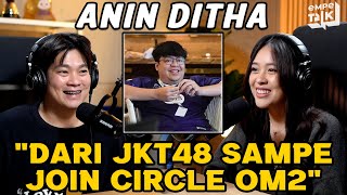 JOURNEY ANIN DARI JKT48 SAMPE BISA JADI STREAMER SUS  EMPETALK Anin [upl. by Eneres]