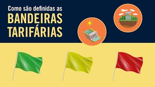 Como são definidas as bandeiras tarifárias [upl. by Sutherland]