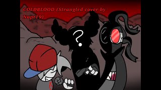 FNF COVER COLDBLOOD Strangled but Hank and  sings it [upl. by Louella]