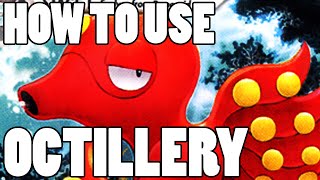 How To Use Octillery Octillery Strategy Guide ORAS  XY  RNG OP [upl. by Sinclare]